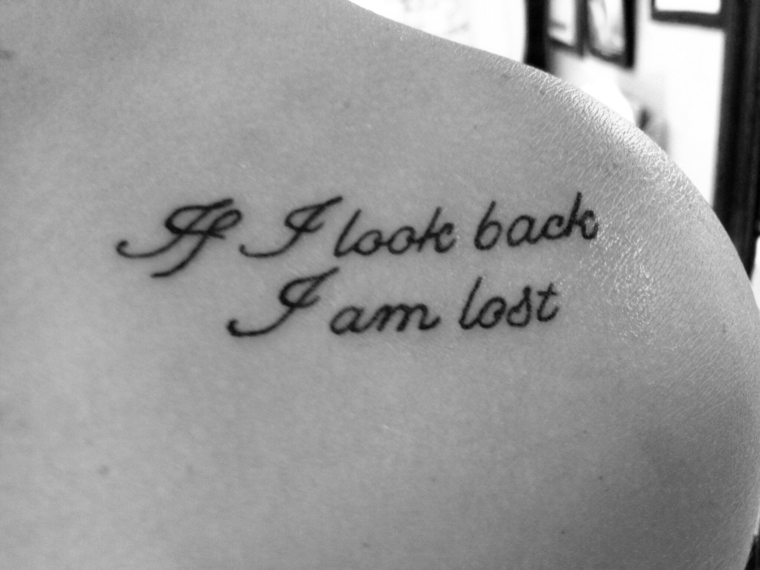 frases-para-tatuagens-se-eu olho-atrás-eu-estou-perdido 
